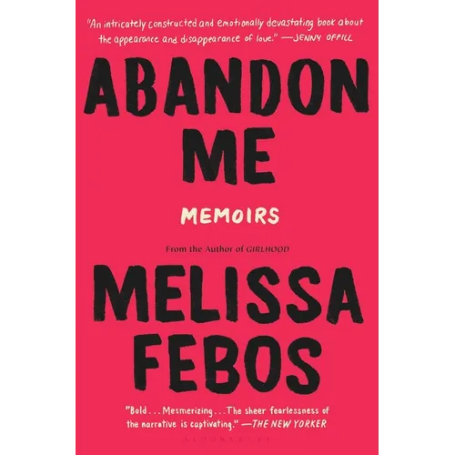 Abandon Me: Memoirs