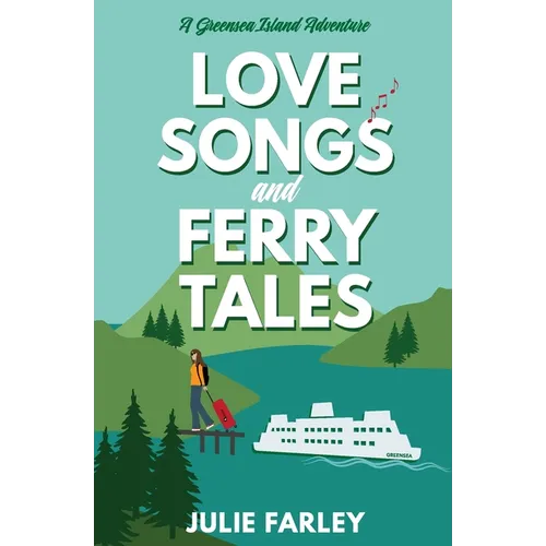 Love Songs and Ferry Tales