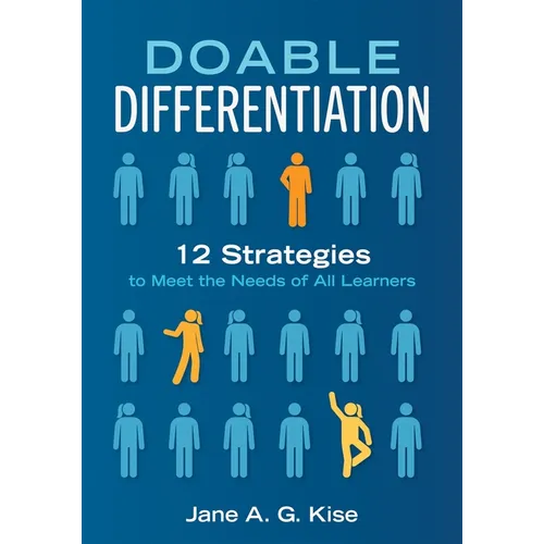 Doable Differentiation: Twelve Strategies to Meet the Needs of All Learners