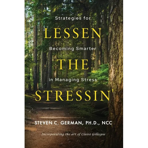 Lessen the Stressin': Strategies for Becoming Smarter in Managing Stress