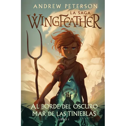 Al Borde del Oscuro Mar de Las Tinieblas: Libro 1
