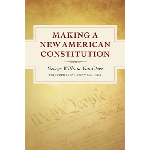 Making a New American Constitution