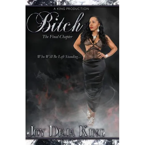 Bitch The Final Chapter