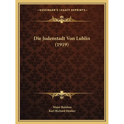 Die Judenstadt Von Lublin (1919)