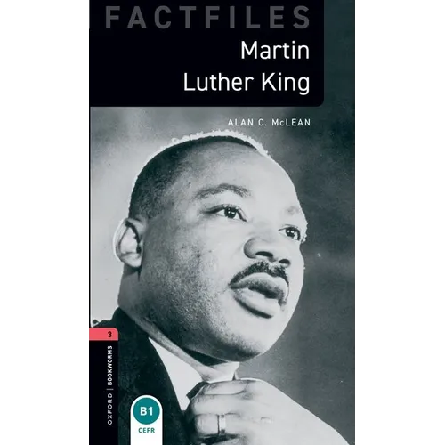 Oxford Bookworms Factfiles: Martin Luther King: Level 3: 1000-Word Vocabulary
