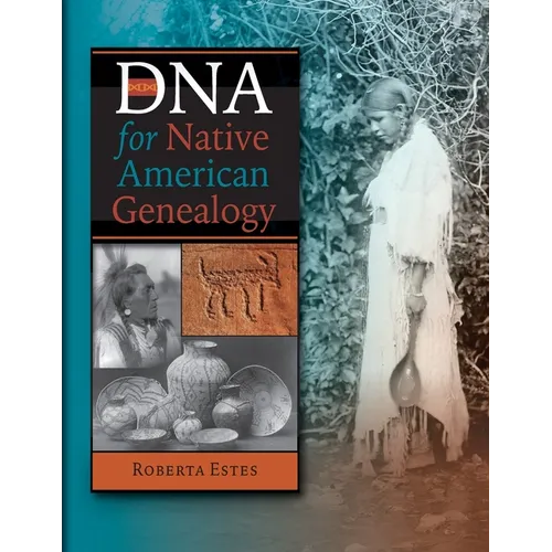 DNA for Native American Genealogy