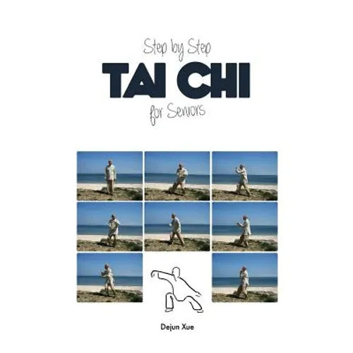 Tai Chi for Seniors, Step by Step