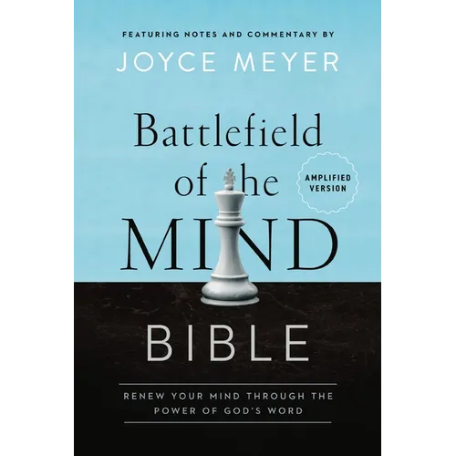 Battlefield of the Mind Bible: Renew Your Mind Through the Power of God's Word