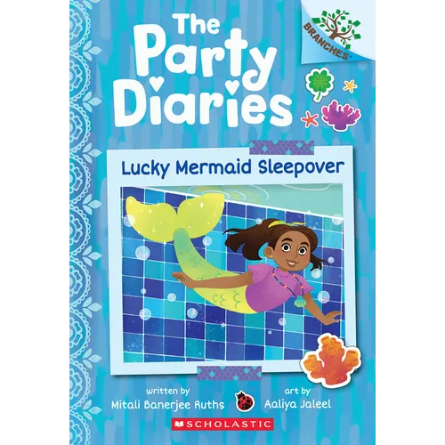 Lucky Mermaid Sleepover: A Branches Book (the Party Diaries #5)