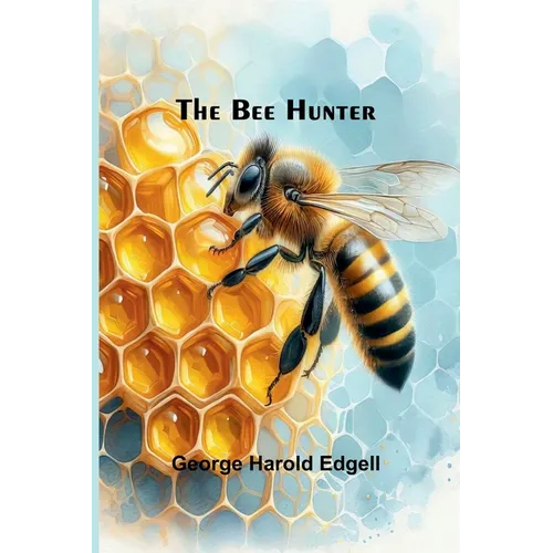 The Bee Hunter
