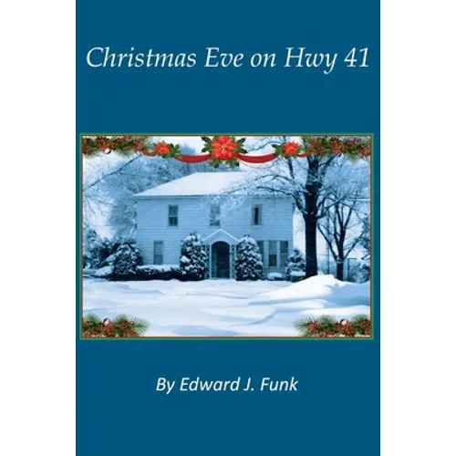 Christmas Eve on Hwy 41