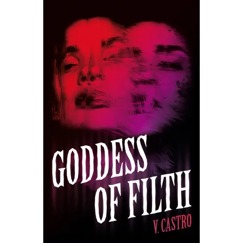 Goddess of Filth