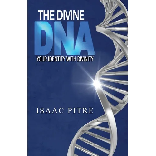 The Divine DNA: Your Identity With Divinity