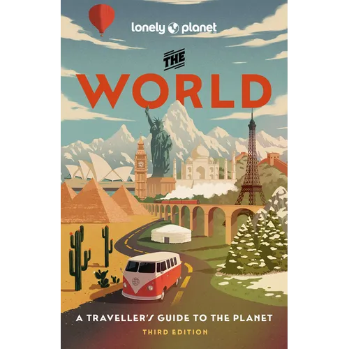 Lonely Planet the World: A Traveller's Guide to the Planet Every Country from A-Z Itineraries from 5 Weeks to 3 Months Beautiful Travel Gift