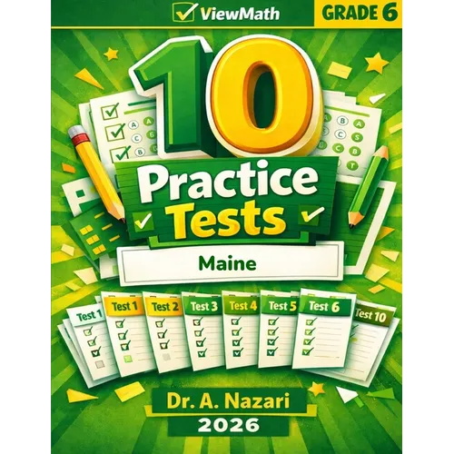 10 Maine MTYA Grade 6 Math Practice Tests: The Ultimate Test Prep Collection with Answer Explanations