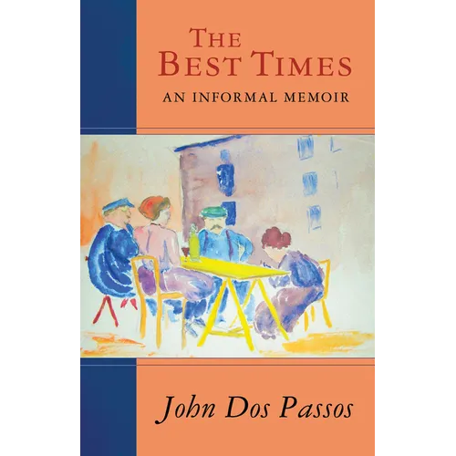 The Best Times: An Informal Memoir - Paperback