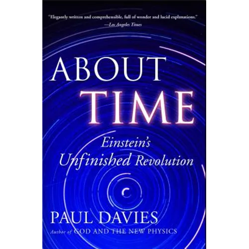 About Time: Einstein's Unfinished Revolution