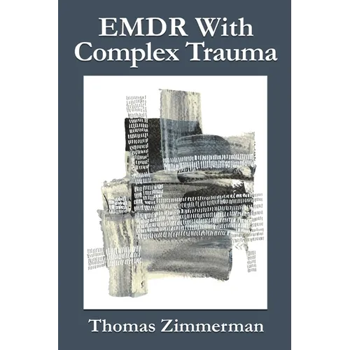 EMDR With Complex Trauma