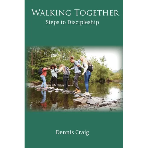 Walking Together: Steps to Discipleship