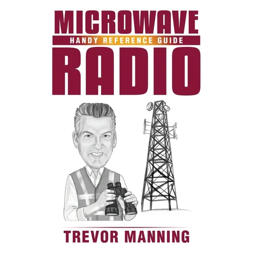MICROWAVE RADIO Handy Reference Guide
