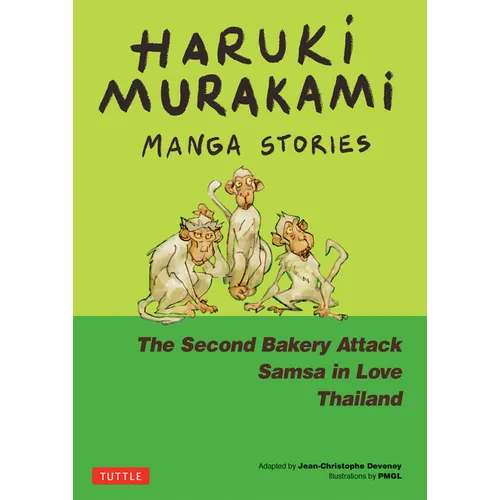 Haruki Murakami Manga Stories 2: The Second Bakery Attack; Samsa in Love; Thailand