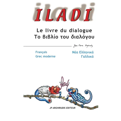 Iladi: Francais - Grec moderne Γαλλικά - Νέα Ελληνικά Le liv
