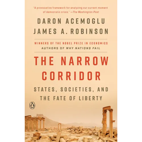 The Narrow Corridor: States, Societies, and the Fate of Liberty