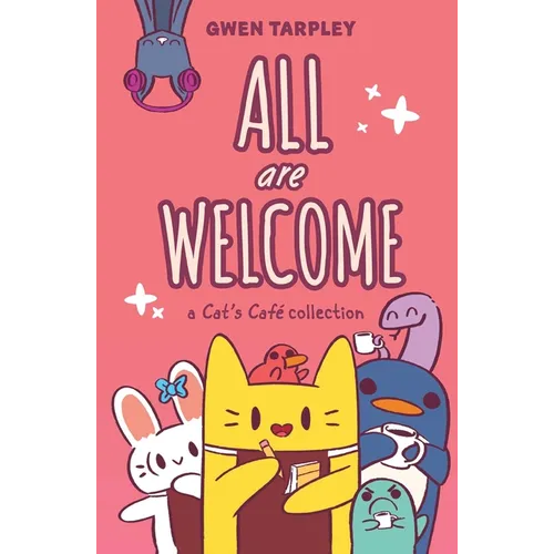 All Are Welcome: A Cat's Café Collection