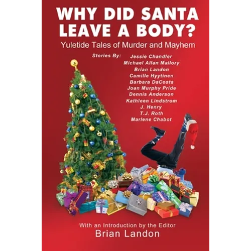 Why Did Santa Leave a Body?