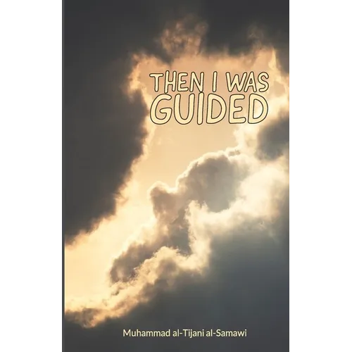 Then I Was Guided