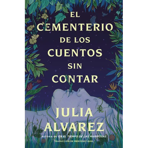 Cemetery of Untold Stories \ El Cementerio de Los Cuentos Sin Contar (Sp. Ed.)