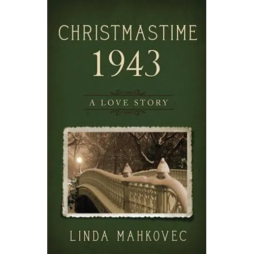 Christmastime 1943: A Love Story