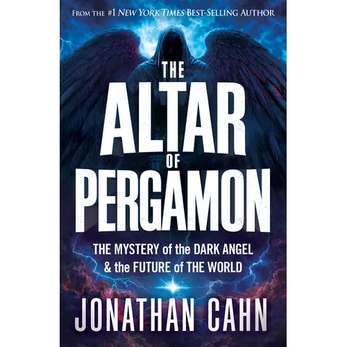 The Altar of Pergamon: The Mystery of the Dark Angel and the Future of the World