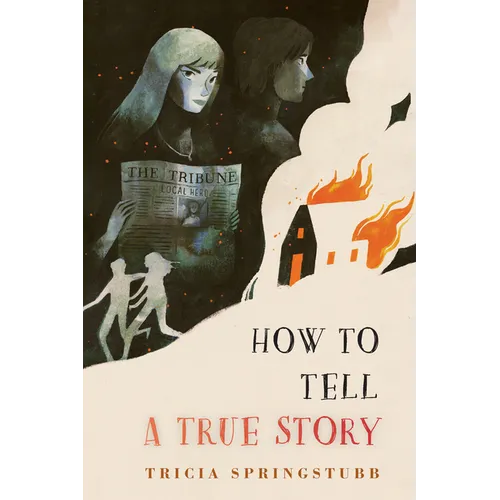 How to Tell a True Story