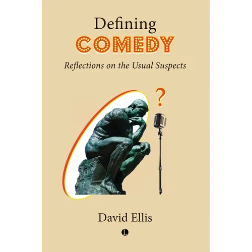 Defining Comedy: Reflections on the Usual Suspects