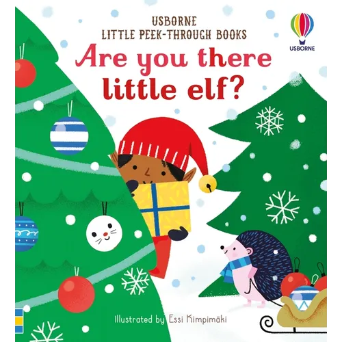 Are You There Little Elf?