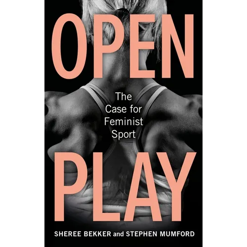 Open Play: The Case for Feminist Sport