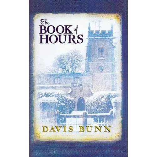 The Book of Hours: Hardcover Edition Features Newly Revised Content