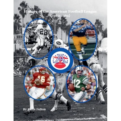 History of the American Football League {1960-1969}