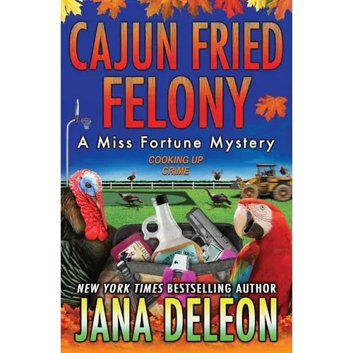 Cajun Fried Felony