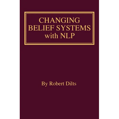 Changing Belief Systems With NLP