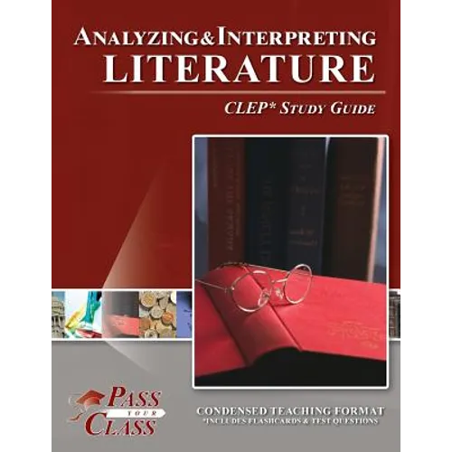 Analyzing and Interpreting Literature CLEP Test Study Guide