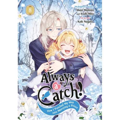 Always a Catch! 08: How I Punched My Way Into Marrying a Prince