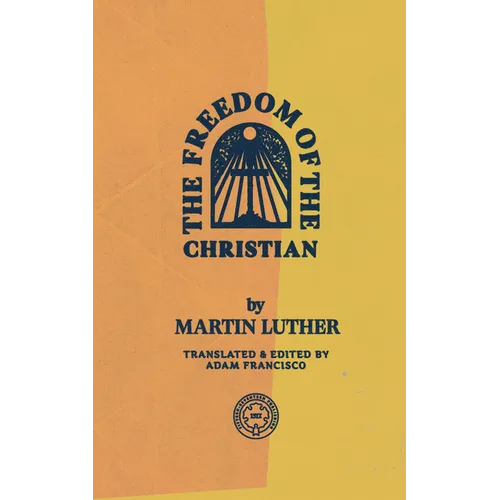 The Freedom of the Christian
