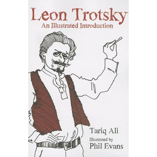 Leon Trotsky: An Illustrated Introduction