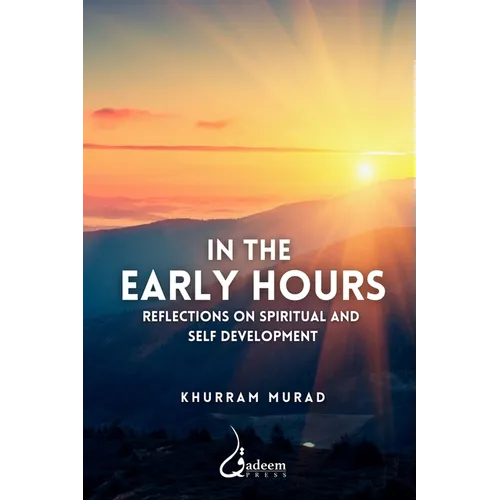 In the Early Hours - Reflections on Spiritual and Self development