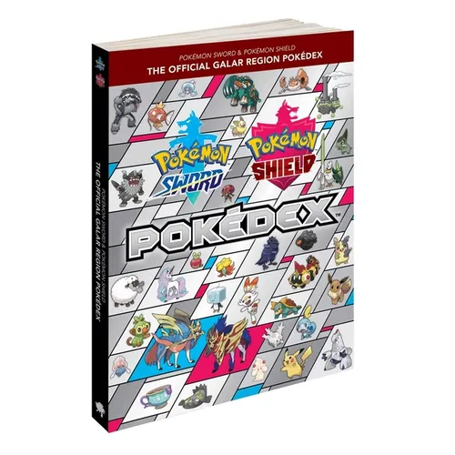 Pokémon Sword & Pokémon Shield: The Official Galar Region Pokédex