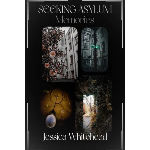 Seeking Asylum, Memories