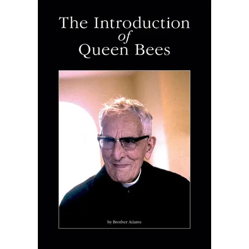 The Introduction of Queen Bees