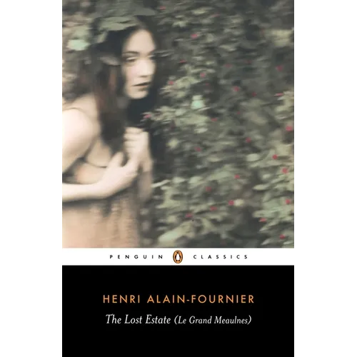 The Lost Estate (Le Grand Meaulnes)